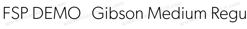 FSP DEMO   Gibson Medium Regular字体转换